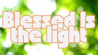 Blessed Is The Light • Psalm 18:28 Contemporary Piano Instrumental Praise & Worship Music #light