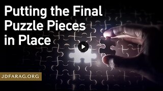 Prophecy Update - Putting the Final Puzzle Pieces in Place - JD Farag