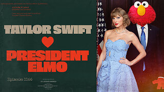 Taylor Swift Loves President Elmo | Ep. 1166