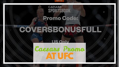 Caesars Promo Code: Use COVERSBONUSFULL for $1,250 Back for Holm vs Bueno Silva