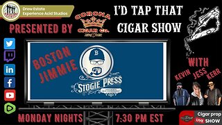 Boston Jimmie of Stogie Press, I'd Tap That Cigar Show Episode 193