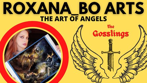 ROXANA BO ARTS | The Art of Angels | The Gosslings