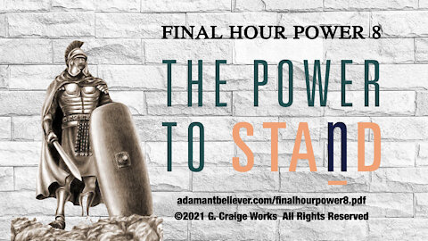 Final Hour Power 8 - Stand - A Message by G. Craige Lewis of EX Ministries