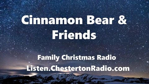 Cinnamon Bear & Friends - Christmas Radio - 3/26