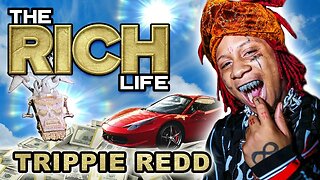 Trippie Redd | The Rich Life | 7 Million Dollar Net Worth and a 500K Chain!