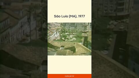 Imagens de São Luís em 1977