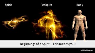 Beginnings of a Spirit – This means you!