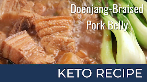 Keto Doenjang Braised Pork Belly | Keto Diet Recipes