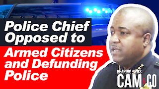 Oakland Police Chief Opposed to Armed Citizens Along With Defunding Police