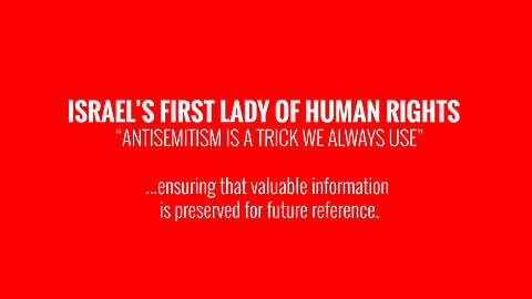 Israel’s First Lady of Human Rights - Antisemitism is a trick we always use