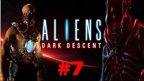 ALIENS: DARK DESCENT MISSION 6 ATMOSPHERIC PROCESSOR 27 PART 7 WALKTHROUGH 1440p60FPS NO COMMENTARY