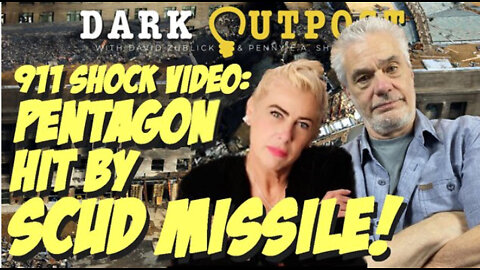 Dark Outpost 09.22.2022 911 Shock Video: Pentagon Hit By Scud Missile!