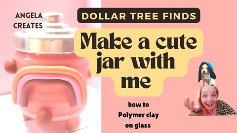 MAKE A CUTE JAR WITH ME | DOLLAR TREE FINDS | HOW TO POLYMER CLAY ON GLASS