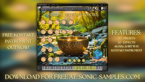 "Mellow Meditation Bowl" Preset Demo (FREE Kontakt Instrument)