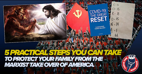 5 Practical Steps You Can Take to Protect Your Family from the Marxist Takeover of America