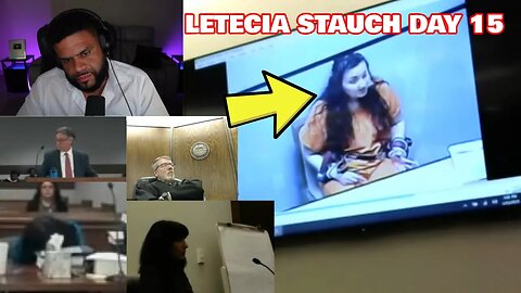 VIDEO of Letecia Stauch TRIAL DAY 15 | Gannon Stauch CASE