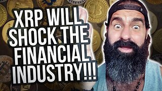 XRP will shock the financial industry!!!