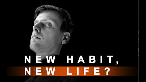 New Habit, New Life?