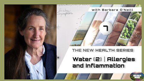 Barbara O'Neill - COMPASS – (7/41) - Water [2] Allergies And Inflammation