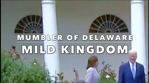 MUMBLER OF DELAWARE - MILD KINGDOM