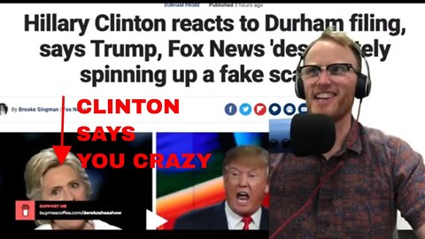 CLINTONS being Clintons! Durham | Trump
