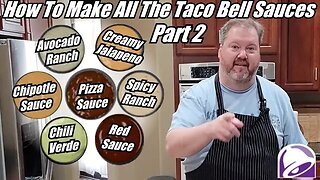 How to Make All of Taco Bell's Sauces, Pt 2| Spicy Ranch, Pizza Sauce, Chipotle Sauce
