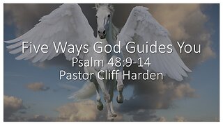 “Five Ways God Guides You” by Pastor Cliff Harden