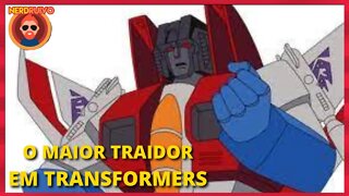 STARSCREAM É O MAOIR TRAIDOR EM TRANSFORMERS