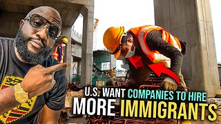 "Biden Wants More Immigrants Hired," Why Americans Are Upset Migrants Are Being Incentivized To Work