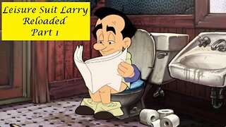 Leisure Suit Larry Reloaded - Part 1 - Getting Started