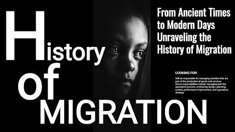 The History of Migration | From Ancient Times to Modern Days: Unraveling the History of Migration