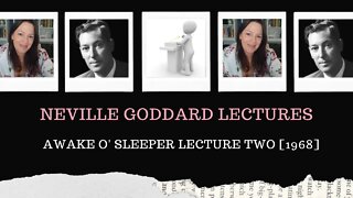 Neville Goddard Lectures l Awake O' Sleeper Lecture Two l Modern Mystic