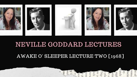 Neville Goddard Lectures l Awake O' Sleeper Lecture Two l Modern Mystic