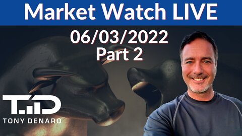 Market CLOSE Live 6-03-22 Part 2 | Tony Denaro | AMC GME RDBX MULN H