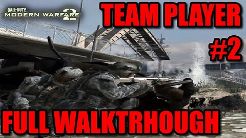 Call of Duty: Modern Warfare 2 (2009) - #2 Team Player [Capture Town/Clear School/Meet Shepard]