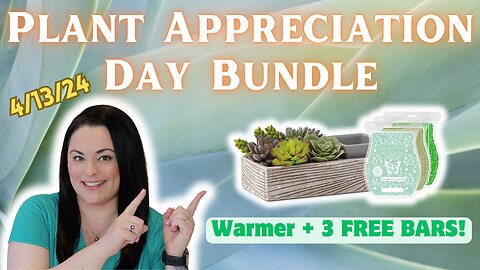 Plant Appreciation Day Bundle | 1 Warmer plus 3 FREE BARS!