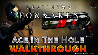Destiny 2 Forsaken - Ace in the Hole Walkthrough (Cayde's Will Quest Final Step)