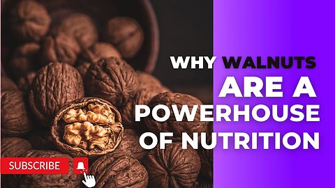 Reasons Walnuts Are a Nutritional Powerhouse You Haven't Tapped Into Yet.