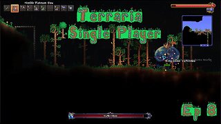 Terraria Single Player Survival Episode 8