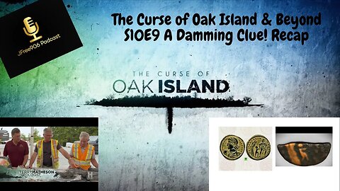 The Curse of Oak Island & Beyond - S10E09 "A Damming Clue" Recap