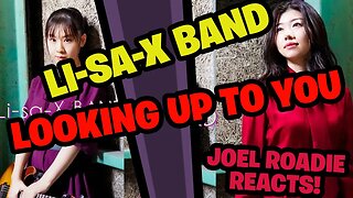 Li-sa-X BAND - "Looking Up To You" (Official Music Video) - Roadie Reacts
