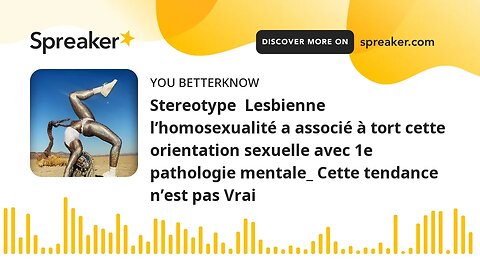 Stereotype Lesbienne l’homosexualité a associé à tort cette orientation sexuelle avec 1e pathologie