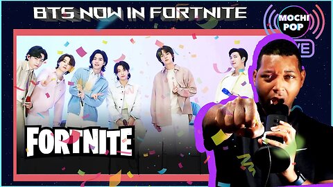 MOCHiPOP EP.10 | BTS is Now in Fortnite & BTS Army is Thrilled