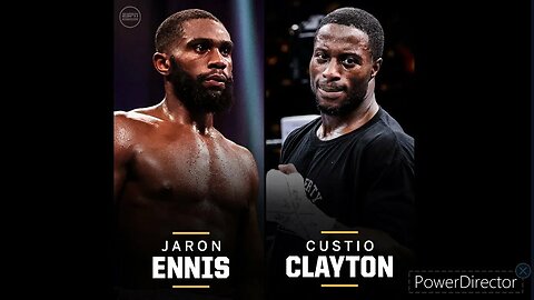 Jason Ennis vs Custino Clayton - Clayton has the eye of the tiger BUT....