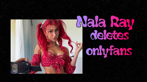 Nala Ray {Fitness Nala} deletes onlyfans
