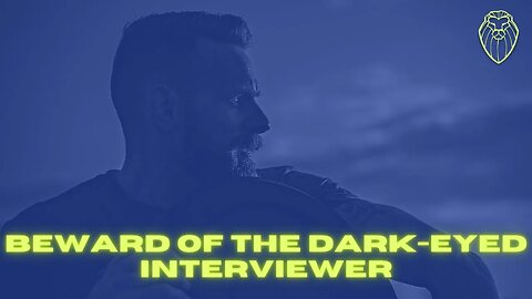 400 - Beware of the Dark Eyed Interviewer