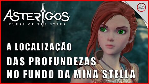 Asterigos: Curse of the Stars, A localização das profundezas no fundo da Mina Stella | Super dica