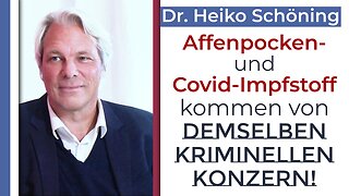 Dr. Heiko Schöning: Affenpocken+Covid-Impfstoff kommen von demselben kriminellen Konzern!@kla.tv🙈