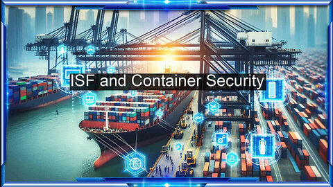 ISF's Role in Enhancing Container Security Measures