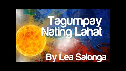 TAGUMPAY NATING LAHAT I CHILDREN SONG